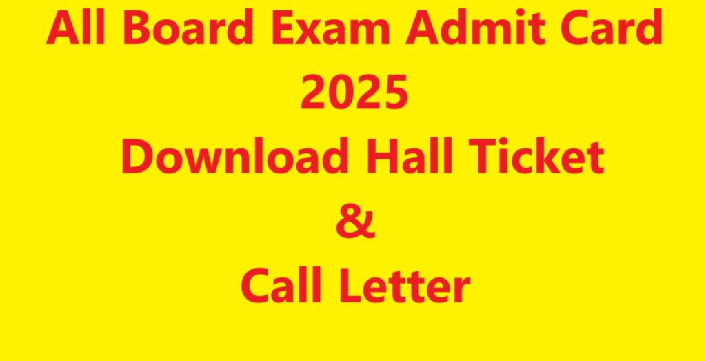 All Board Exam Admit Card 2025