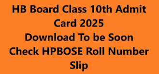 HP Board 10th Admit Card 2025