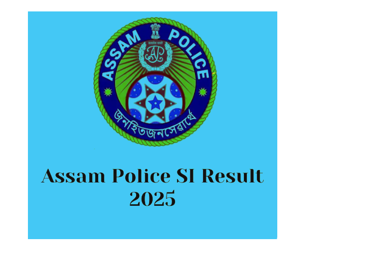 SLPRB Assam Police SI Result 2025